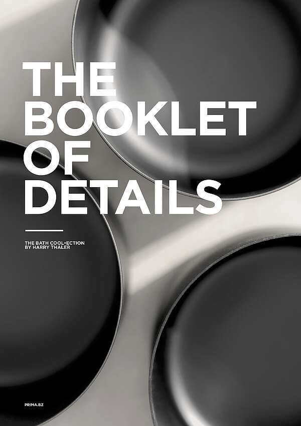 THE BOOKLET OF DETAILS
THE BATH COOL•ECTION BY HARRY THALER