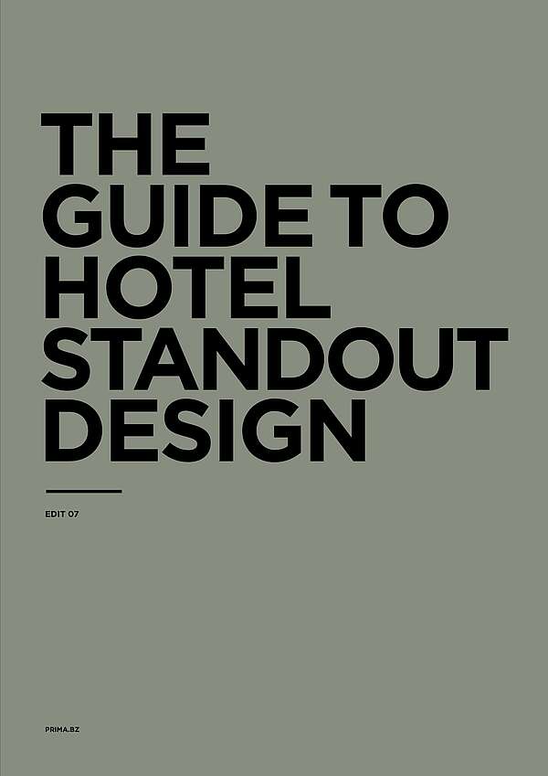 The Guide to Hotel Standout Design
EDIT 07
