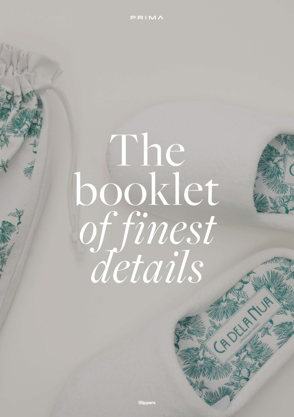 The Booklet of Details
ROOM & SPA SLIPPERS